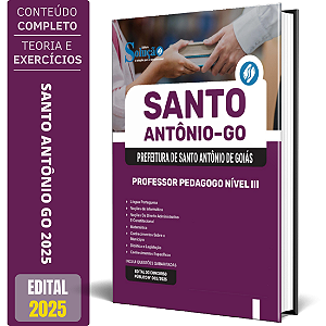 Apostila Prefeitura de Santo Antônio de Goiás GO 2025 - Professor Pedagogo Nível III