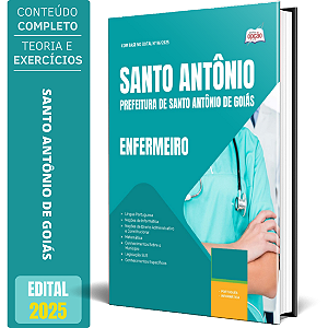 Apostila Prefeitura de Santo Antônio de Goiás GO 2025 - Enfermeiro
