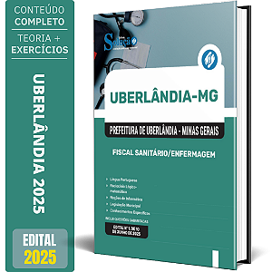Apostila Prefeitura de Uberlândia MG 2025 - Fiscal Sanitário/Enfermagem
