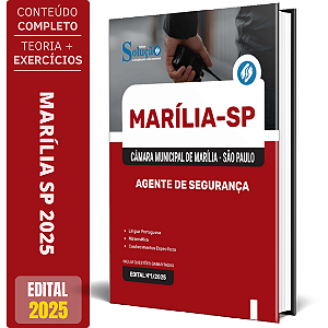Apostila Câmara de Marília SP 2025 - Agente de Segurança
