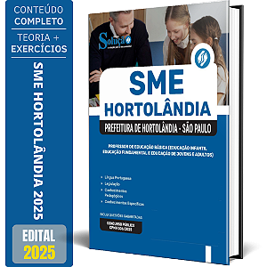 Apostila Prefeitura de Hortolândia SP (SME Hortolândia) 2025 - Professor de Educação Básica