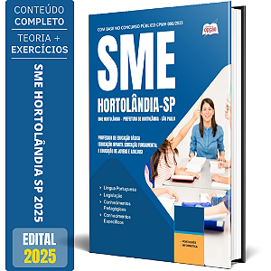 Apostila Prefeitura de Hortolândia SP (SME Hortolândia) 2025 - Professor de Educação Básica