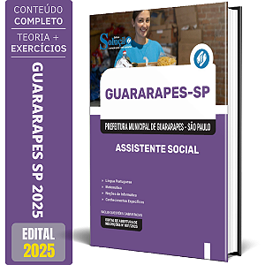 Apostila Prefeitura de Guararapes SP 2025 - Assistente Social