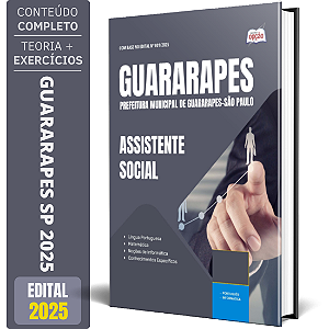 Apostila Prefeitura de Guararapes SP 2025 - Assistente Social