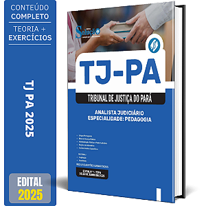 Apostila TJ PA 2025 - Analista Judiciário - Especialidade: Pedagogia