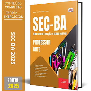 Apostila Concurso SEC BA 2025 - Professor - Arte