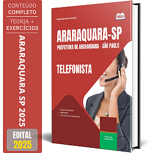 Apostila Prefeitura de Araraquara SP 2025 - Telefonista