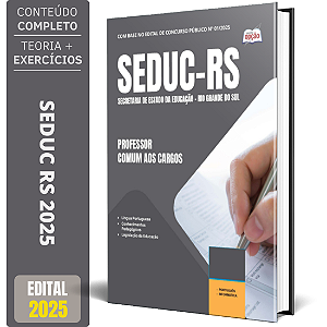 Apostila SEDUC RS 2025 - Professor - Comum aos Cargos