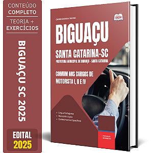 Apostila Prefeitura de Biguaçu SC 2025 - Comum aos cargos de Motorista I, II e IV