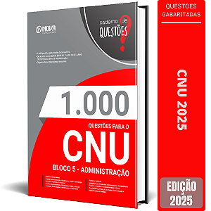 Livro 1.000 Questões Gabaritadas CNU 2025 - Bloco 5 - Administração