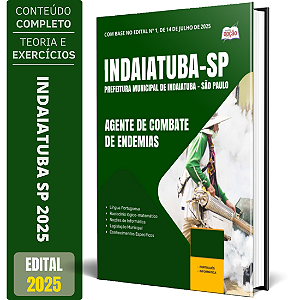 Apostila Prefeitura de Indaiatuba SP 2025 - Agente de Combate às Endemias