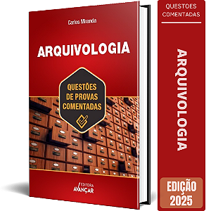 Livro de Arquivologia - Questões Comentadas - Impresso
