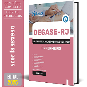 Apostila Concurso DEGASE RJ 2025 - Enfermeiro