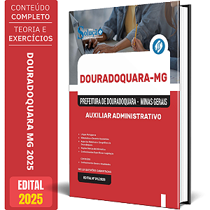 Apostila Prefeitura de Douradoquara  MG 2025 - Auxiliar Administrativo