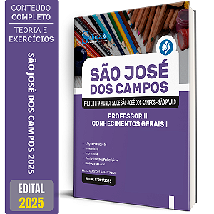 Apostila Prefeitura de São José dos Campos SP 2025 - Professor II - Conhecimentos Gerais
