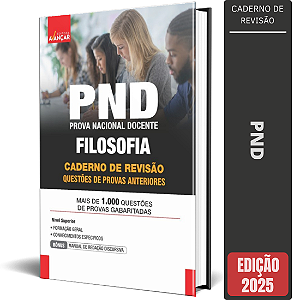 Apostila Provas Anteriores PND 2025 - Filosofia - Caderno De Revisão