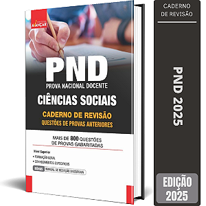 Apostila Provas Anteriores PND 2025 - Ciências Sociais - Caderno De Revisão