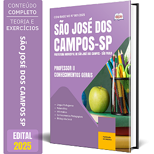 Apostila Prefeitura de São José dos Campos SP 2025 - Professor II - Conhecimentos Gerais