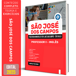 Apostila Prefeitura de São José dos Campos SP 2025 - Professor II - Inglês