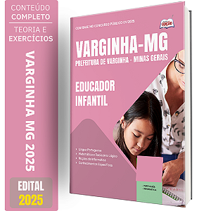 Apostila Prefeitura de Varginha MG 2025 - Educador Infantil