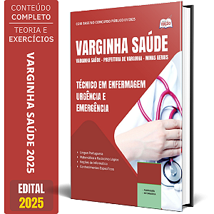 Apostila Prefeitura de Varginha MG 2025 - Técnico em Enfermagem - Urgência e Emergência