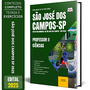 Apostila Prefeitura de São José dos Campos SP 2025 - Professor II - Ciências