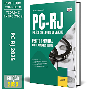 Apostila PC RJ 2025 - Perito Criminal - Conhecimentos Gerais