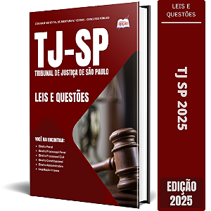 Leis e Questões TJ SP 2025 - Escrevente Técnico Judiciário