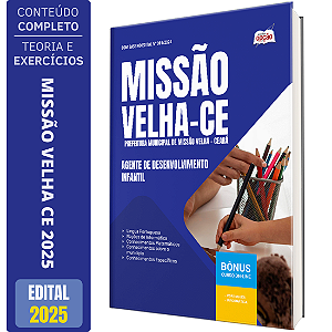 Apostila Prefeitura Missão Velha CE 2025 - Agente de Desenvolvimento Infantil
