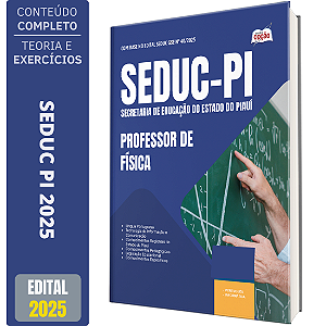 Apostila Concurso SEDUC PI 2025 - Professor de Física