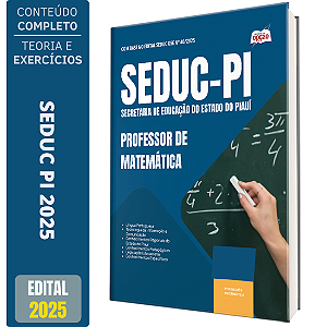 Apostila Concurso SEDUC PI 2025 - Professor de Matemática