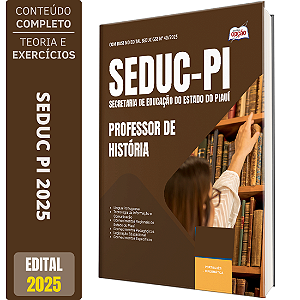 Apostila SEDUC PI 2025 - Professor de História