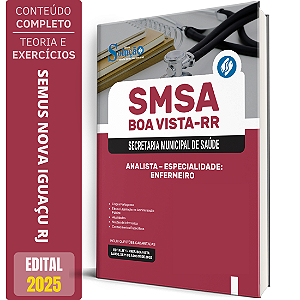 Apostila SMSA Boa Vista RR 2025 - Analista - Especialidade: Enfermeiro