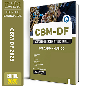 Apostila Concurso CBM DF 2025 - Soldado - Músico