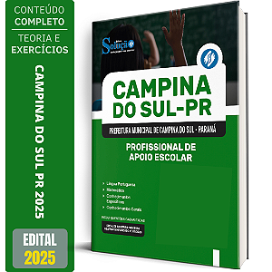 Apostila Prefeitura de Campina Grande do Sul PR 2025 - Profissional de Apoio Escolar