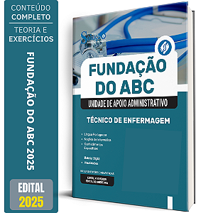 Apostila Fundação do ABC 2025 - Técnico de Enfermagem