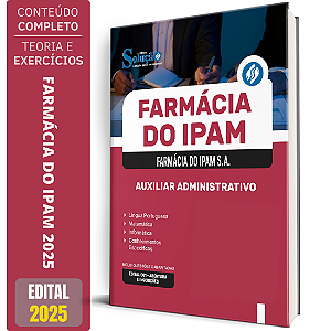 Apostila Farmácia do IPAM 2025 - Auxiliar Administrativo