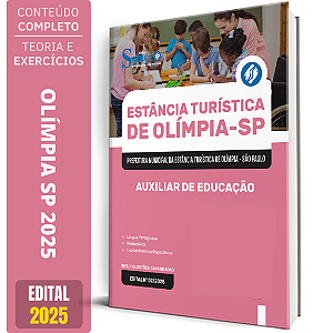 Apostila Prefeitura de Olímpia SP 2025 - Auxiliar de Educação