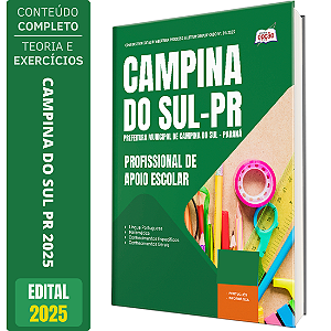 Apostila Prefeitura de Campina do Sul PR 2025 - Profissional de Apoio Escolar