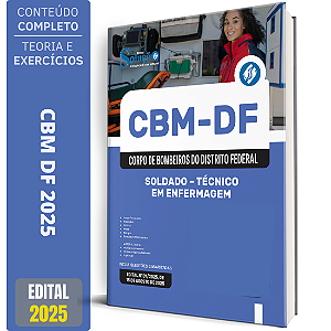 Apostila Concurso CBM DF 2025 - Soldado - Técnico em Enfermagem