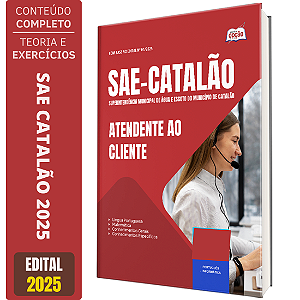 Apostila SAE Catalão GO 2025 - Atendente ao Cliente