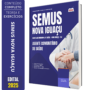Apostila SEMUS Nova Iguaçu 2025 - Agente Comunitário de Saúde
