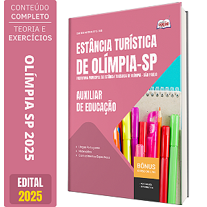 Apostila Prefeitura de Olímpia SP 2025 - Auxiliar de Educação