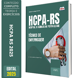 Apostila HCPA RS 2025 - Técnico de Enfermagem