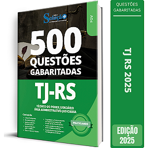 Caderno de Questões TJ RS 2025 - Técnico do Poder Judiciário - Área Administrativo-Judiciária