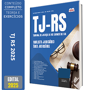 Apostila TJ RS 2025 - Analista do Poder Judiciário - Área Judiciária