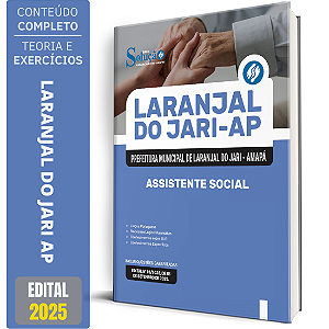 Apostila Prefeitura de Laranjal do Jari AP 2025 - Assistente Social