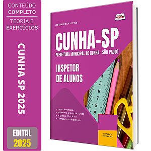 Apostila Prefeitura de Cunha SP 2025 - Inspetor de Alunos