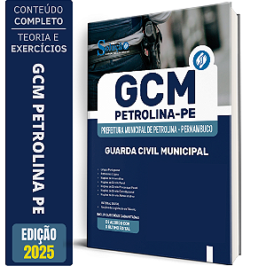 Apostila Prefeitura de Petrolina PE 2025 - Guarda Civil Municipal