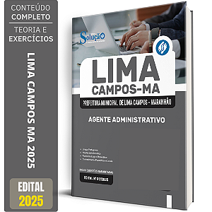 Apostila Prefeitura de Lima Campos-MA 2025 - Agente Administrativo